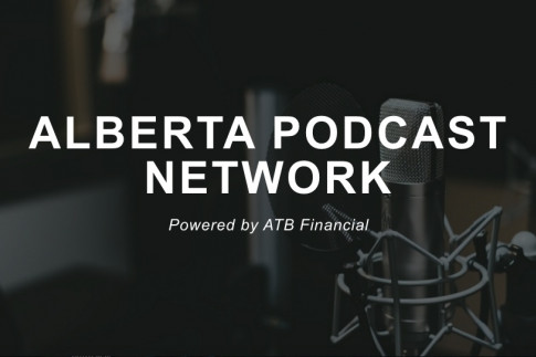 Alberta Podcast Network, powered by ATB